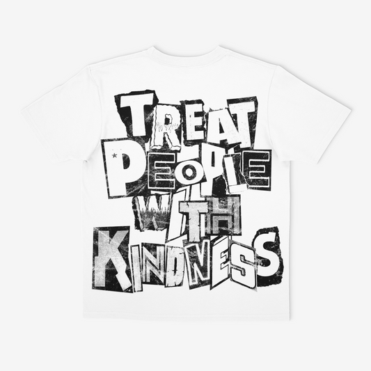 Treat People With Kindness | T - Shirt