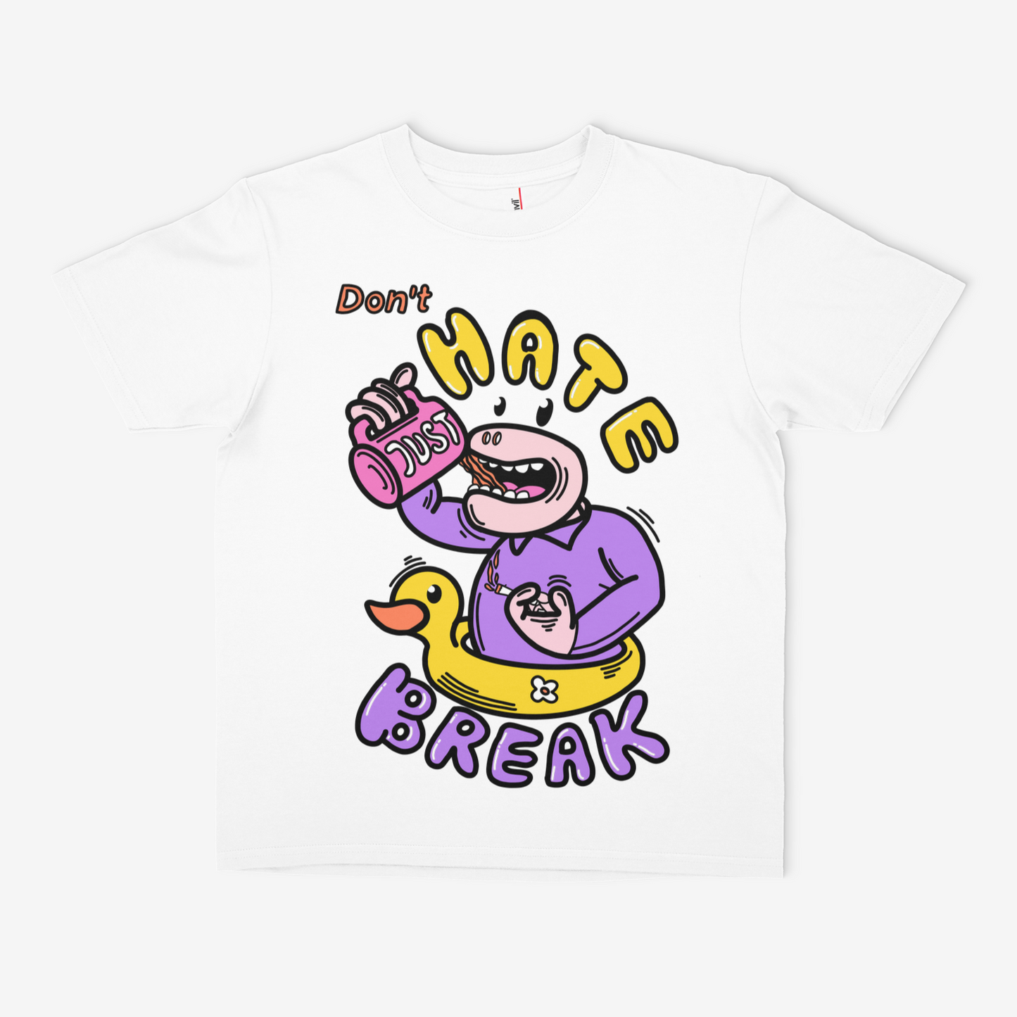 Don't Hate Just Break |  T - Shirt