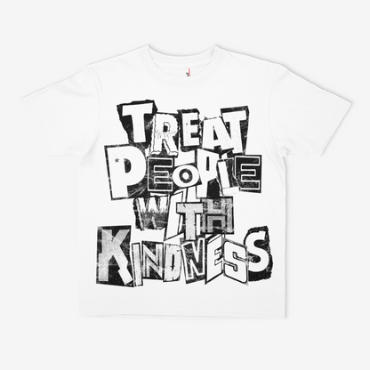 Treat People With Kindness | T - Shirt